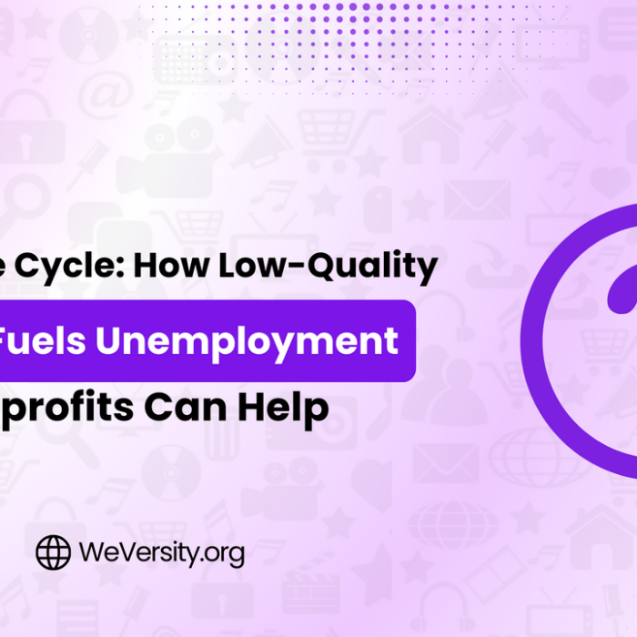 Breaking the Cycle: How Low-Quality Education Fuels Unemployment & How Nonprofits Can Help
