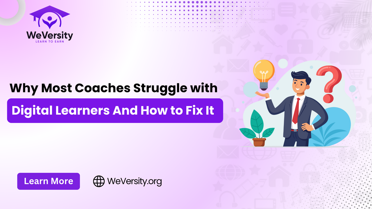 Why Most Coaches Struggle with Digital Learners And How to Fix It