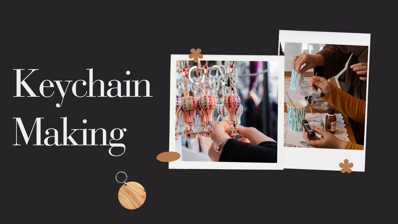 Keychain Making