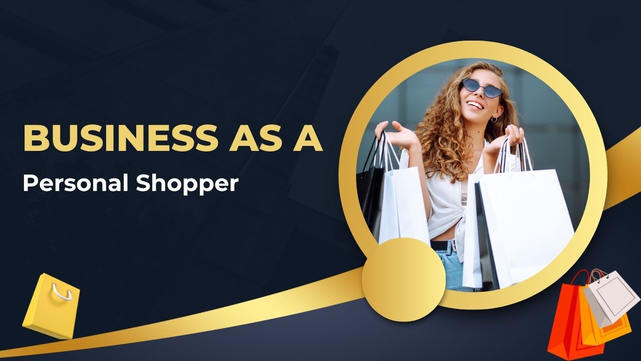 Business as a Personal Shopper